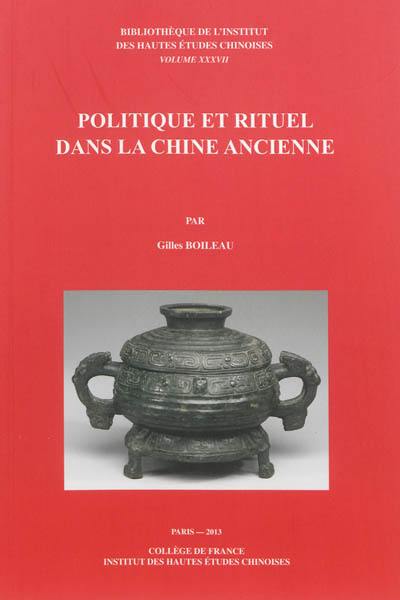 Politique et rituel dans la Chine ancienne