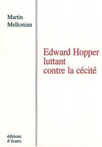 Edward Hopper luttant contre la cécité