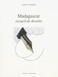 Madagascar : recueil de dessins