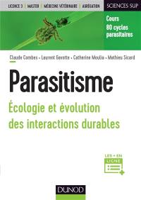 Parasitisme : écologie et évolution des interactions durables : cours, 80 cycles parasitaires
