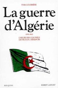 La Guerre d'Algérie. Vol. 2. 1958-1962