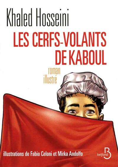 Les cerfs-volants de Kaboul : roman illustré