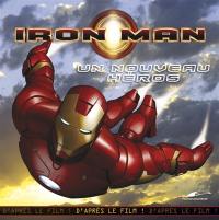Iron Man : un nouveau héros