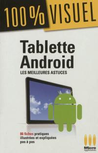Tablettes Android : les meilleures astuces