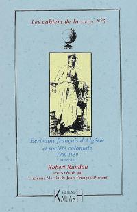 Romanciers français d'Algérie : 1900-1950. Robert Randau
