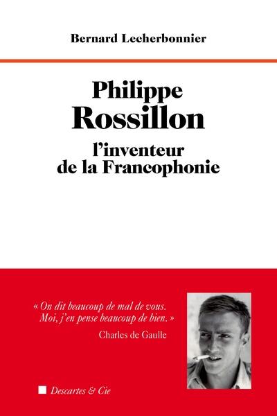 Philippe Rossillon : l'inventeur de la francophonie