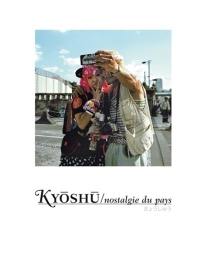 Kyoshu : nostalgie du pays