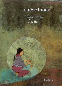 Le rêve brodé : un conte du Tibet