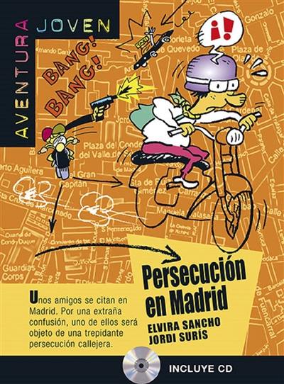 Aventura joven. Persecucion en Madrid : nivel A1