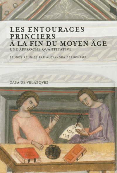 Les entourages princiers à la fin du Moyen Age : une approche quantitative