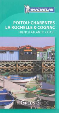 Poitou-Charentes, La Rochelle & Cognac : French atlantic coast