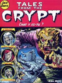 Tales from the crypt. Vol. 7. Chat y es-tu ?