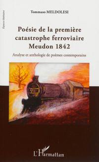 Poésie de la première catastrophe ferroviaire, Meudon 1842 : analyse et anthologie de poèmes contemporains