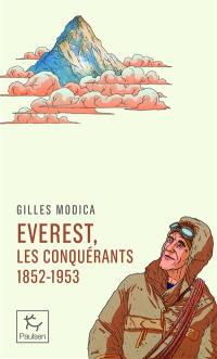 Everest, les conquérants : 1852-1953