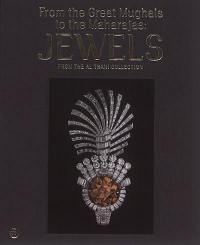 From the Great Moghols to the Maharajas : jewels from the Al Thani collection