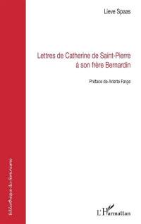 Lettres de Catherine de Saint-Pierre à son frère Bernardin