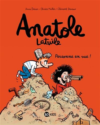 Anatole Latuile. Vol. 3. Personne en vue !