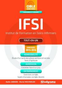 IFSI, Institut de formation en soins infirmiers : tout-en-un : concours 2015-2016