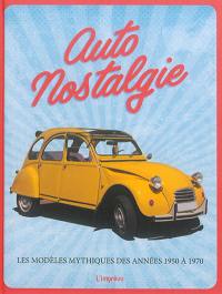 Auto nostalgie : les modèles mythiques des années 1950 à 1970