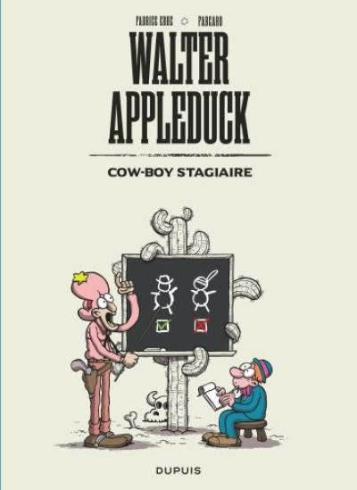Walter Appleduck. Vol. 1. Cow-boy stagiaire