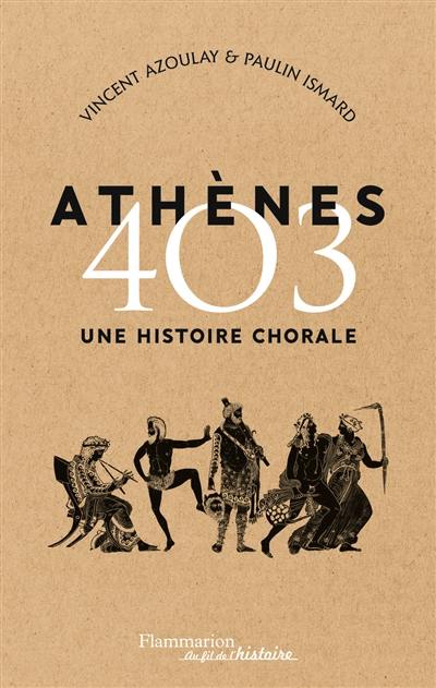 Athènes 403 : une histoire chorale
