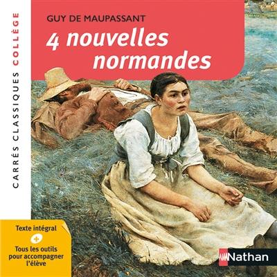 4 nouvelles normandes : XIXe siècle : anthologie