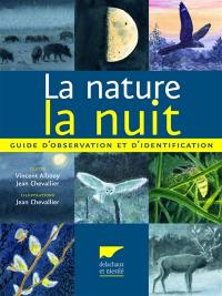 La nature la nuit : guide d'observation et d'identification