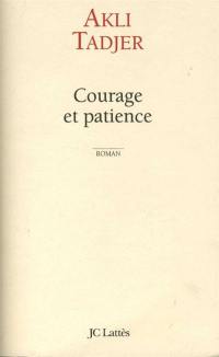 Courage et patience