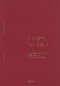 Ossip's studio : mémoires d'atelier, expériences de production