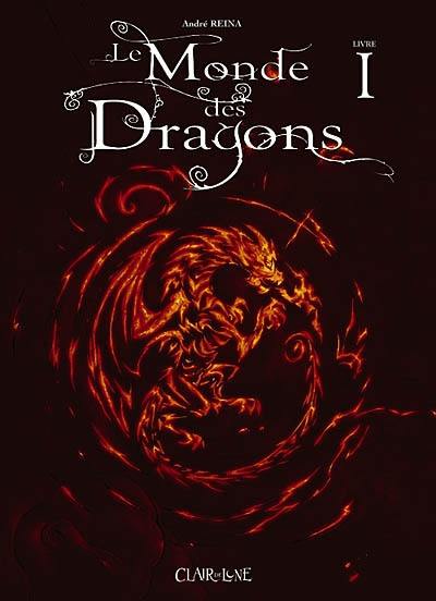 Le monde des dragons. Vol. 1