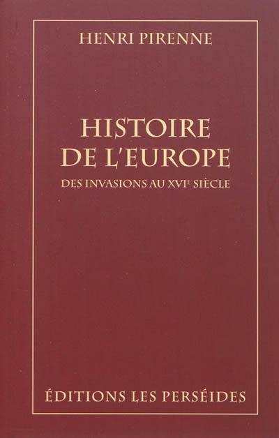 Histoire de l'Europe : des invasions au XVIe siècle