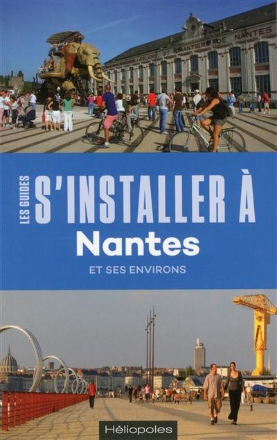 S'installer à Nantes et ses environs