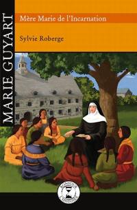Marie Guyart, mère Marie de l'Incarnation