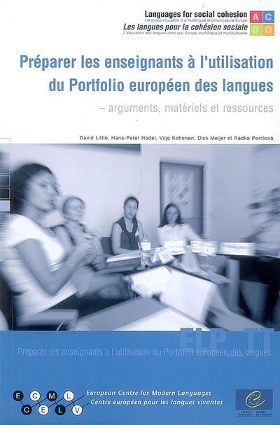 Préparer les enseignants à l'utilisation du Portfolio européen des langues : arguments, matériels et ressources