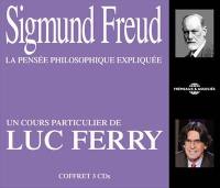Sigmund Freud, la pensée philosophique expliquée