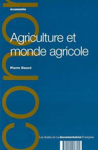Agriculture et monde agricole