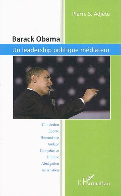 Barack Obama : un leadership politique médiateur