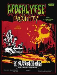 Apocalypse sur Carson city. Vol. 2. Le commencement de la fin