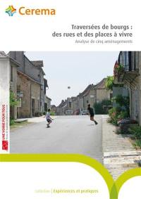 Traversées de bourgs : des rues et des places à vivre : analyse de cinq aménagements