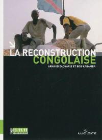 La reconstruction congolaise