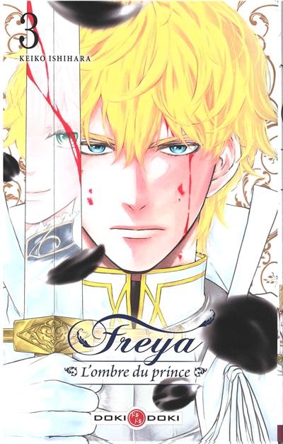 Freya : l'ombre du prince. Vol. 3