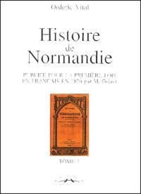Histoire de Normandie : publiée pour la première fois en français en 1826 par M. Guizot. Vol. 3