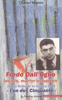 Fredo Dall'Oglio (Borgo Valsugana 6 juillet 1921-Wülheide 31 octobre 1944) : jociste, martyr européen, l'un des cinquante