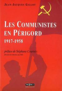 Les communistes en Périgord, 1917-1958