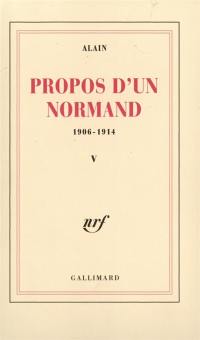 Propos d'un normand : 1906-1914. Vol. 5. 1913-1914