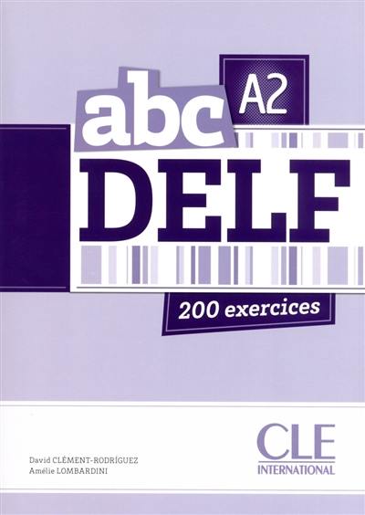Abc DELF, A2 : 200 exercices