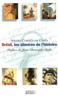 Brésil, les silences de l'histoire