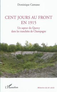Cent jours au front en 1915 : un sapeur de Quercy dans les tranchées de Champagne