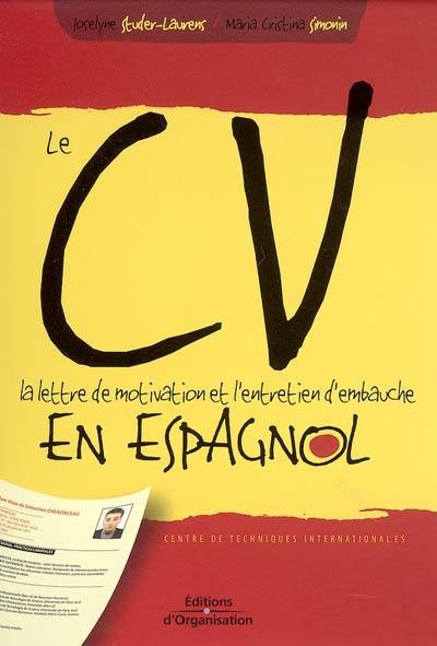 Le CV, la lettre de motivation et l'entretien d'embauche en espagnol