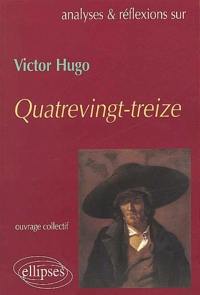 Victor Hugo, Quatrevingt-treize
